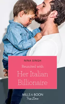 Reunited With Her Italian Billionaire, Nina Singh