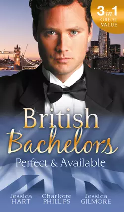 British Bachelors: Perfect and Available: Mr, Jessica Hart