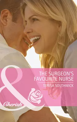 The Surgeon′s Favourite Nurse, Teresa Southwick