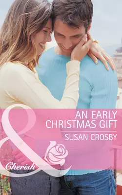 An Early Christmas Gift, Susan Crosby