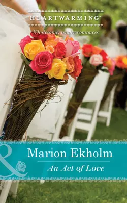 An Act of Love, Marion Ekholm