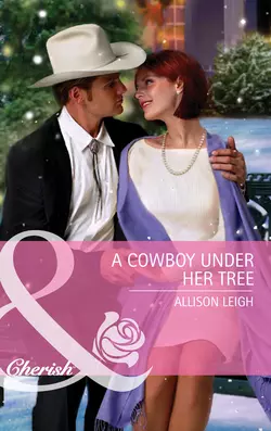 A Cowboy Under Her Tree, Allison Leigh