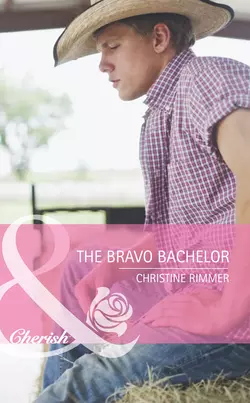 The Bravo Bachelor, Christine Rimmer