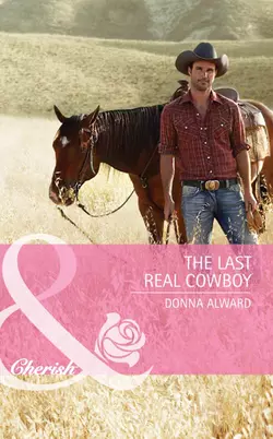 The Last Real Cowboy, DONNA ALWARD