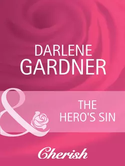 The Hero′s Sin Darlene Gardner