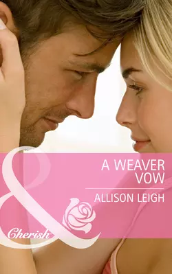 A Weaver Vow, Allison Leigh