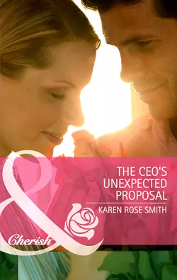 The CEO′s Unexpected Proposal, Karen Smith