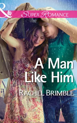 A Man Like Him, Rachel Brimble