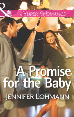 A Promise for the Baby, Jennifer Lohmann