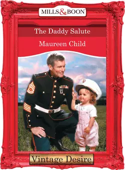 The Daddy Salute Maureen Child