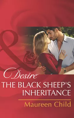 The Black Sheep′s Inheritance Maureen Child