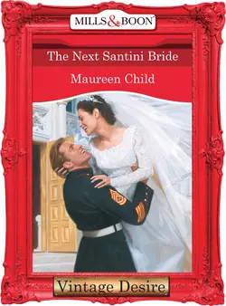 The Next Santini Bride, Maureen Child