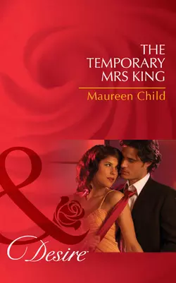 The Temporary Mrs King, Maureen Child