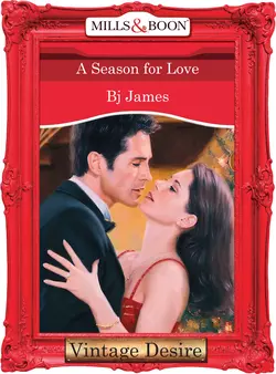 A Season For Love Bj James