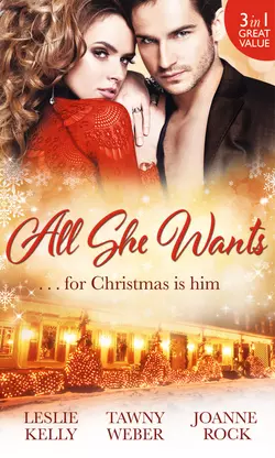 All She Wants...: Oh, Naughty Night! / Nice & Naughty / Under Wraps, Leslie Kelly