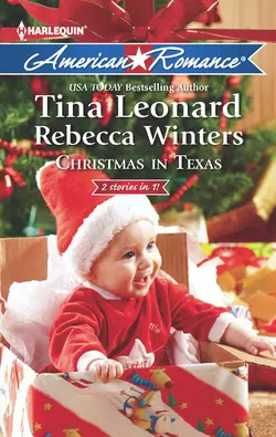 Christmas in Texas: Christmas Baby Blessings / The Christmas Rescue, Rebecca Winters