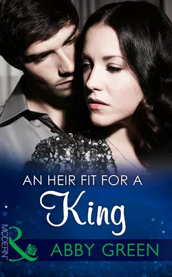 An Heir Fit For A King Эбби Грин и Amanda Cinelli