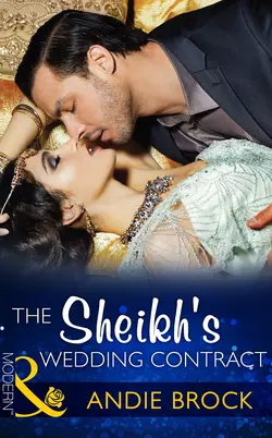 The Sheikh′s Wedding Contract Andie Brock