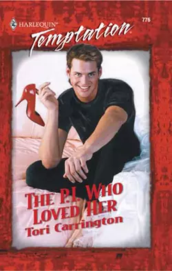 The P.I. Who Loved Her, Tori Carrington