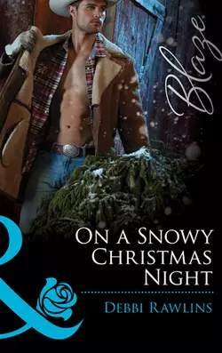 On a Snowy Christmas Night Debbi Rawlins