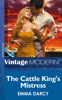 The Cattle King′s Mistress Emma Darcy