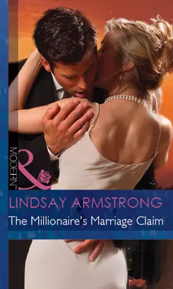 The Millionaire′s Marriage Claim, Lindsay Armstrong