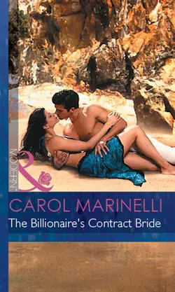 The Billionaire′s Contract Bride Carol Marinelli