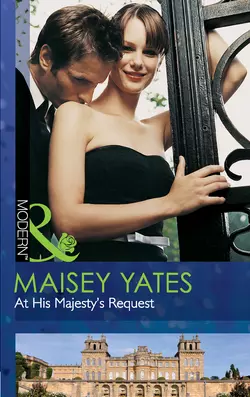 At His Majesty′s Request, Maisey Yates