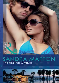 The Real Rio D′Aquila Sandra Marton