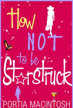 How Not To Be Starstruck, Portia MacIntosh