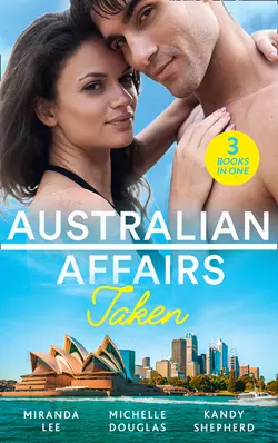 Australian Affairs: Taken: Taken Over by the Billionaire / An Unlikely Bride for the Billionaire / Hired by the Brooding Billionaire, Miranda Lee