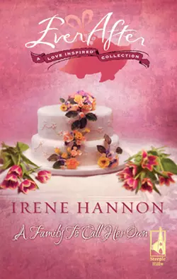 A Family to Call Her Own Irene Hannon