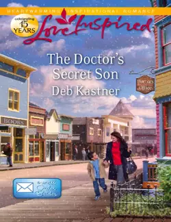 The Doctor′s Secret Son Deb Kastner