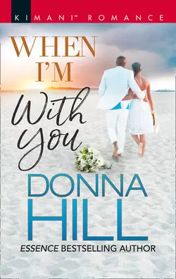 When I′m With You, Donna Hill