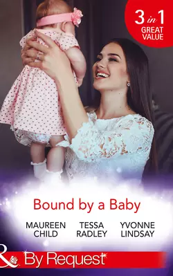 Bound By A Baby: Have Baby, Need Billionaire / The Boss′s Baby Affair / The Pregnancy Contract, Maureen Child