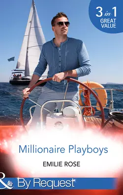 Millionaire Playboys: Paying the Playboy′s Price, Emilie Rose