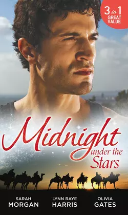 Midnight Under The Stars: Woman in a Sheikh′s World Lynn Raye Harris и Olivia Gates