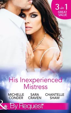 His Inexperienced Mistress: Girl Behind the Scandalous Reputation / The End of her Innocence / Ruthless Russian, Lost Innocence, Сара Крейвен