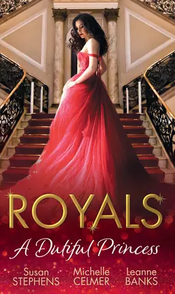 Royals: A Dutiful Princess: His Forbidden Diamond / Expectant Princess, Unexpected Affair / Royal Holiday Baby, Michelle Celmer