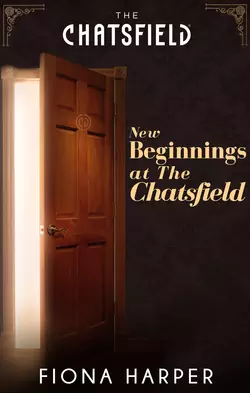 New Beginnings at The Chatsfield Fiona Harper