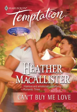 Can′t Buy Me Love HEATHER MACALLISTER