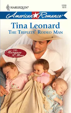 The Triplets′ Rodeo Man Tina Leonard