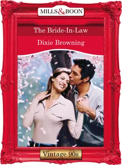 The Bride-In-Law Dixie Browning