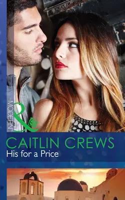 His for a Price CAITLIN CREWS