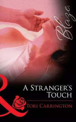 A Stranger′s Touch, Tori Carrington