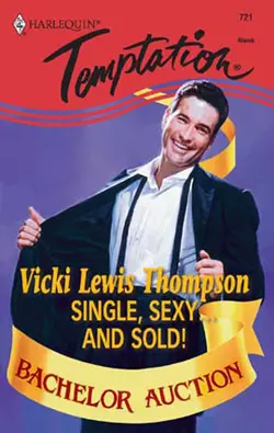 Single, Sexy...And Sold!, Vicki Thompson