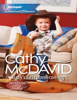 Baby′s First Homecoming Cathy McDavid