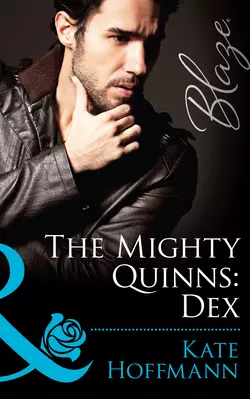 The Mighty Quinns: Dex Kate Hoffmann