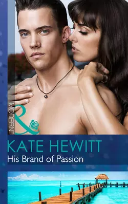 His Brand of Passion, Кейт Хьюит