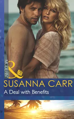 A Deal with Benefits Susanna Carr